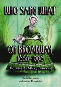 bokomslag Who Sang What on Broadway, 1866-1996 v. 2
