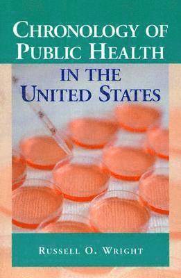 bokomslag Chronology of Public Health in the United States