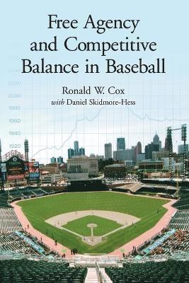 bokomslag Free Agency and Competitive Balance in Baseball