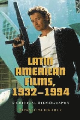 bokomslag Latin American Films, 1932-1994