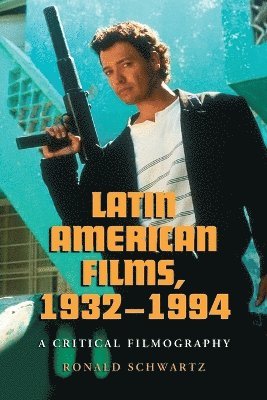 Latin American Films, 1932-1994 1