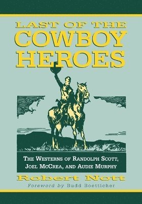 Last of the Cowboy Heroes