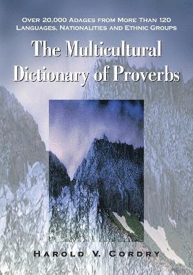 The Multicultural Dictionary of Proverbs 1