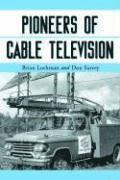 bokomslag Pioneers of Cable Television