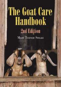 bokomslag The Goat Care Handbook