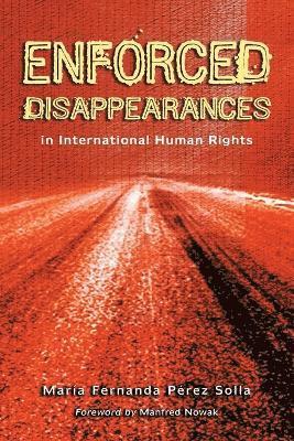 bokomslag Enforced Disappearances in International Human Rights