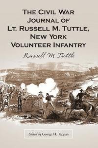 bokomslag Civil War Journal of Lt. Russell M. Tuttle, New York Volunteer Infantry