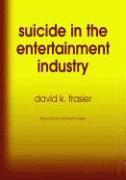 bokomslag Suicide in the Entertainment Industry