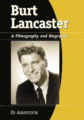 Ed Andreychuk - Burt Lancaster, Häftad