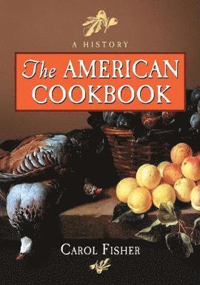 Carol Fisher - American Cookbook, Häftad