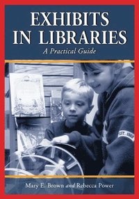 bokomslag Exhibits in Libraries