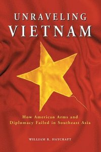 bokomslag Unraveling Vietnam