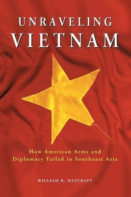 Unraveling Vietnam 1