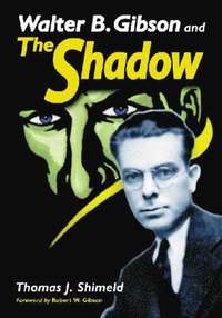 bokomslag Walter B. Gibson and The Shadow