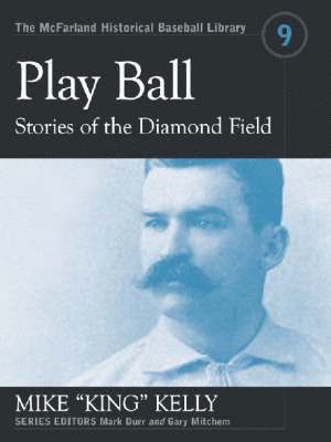 Mike “King” Kelly, Gary Mitchem, Mark Durr - "Play Ball", Häftad