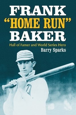 bokomslag Frank ""Home Run"" Baker