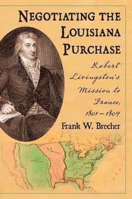 Negotiating the Louisiana Purchase