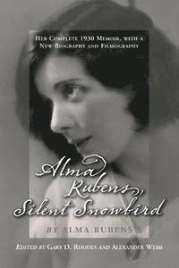 bokomslag Alma Rubens, Silent Snowbird