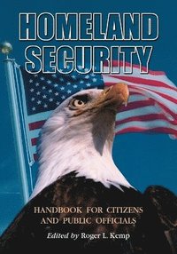 bokomslag Homeland Security Handbook for Citizens and Public Officials