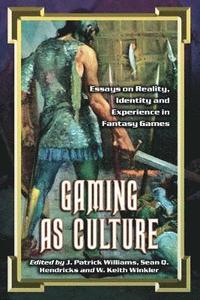 bokomslag Gaming as Culture