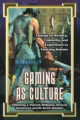 Gaming as Culture 1