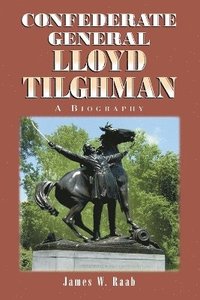 bokomslag Confederate General Lloyd Tilghman