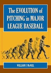 bokomslag The Evolution of Pitching in Major League Baseball