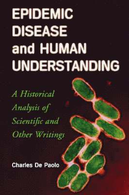 Epidemic Disease and Human Understanding 1