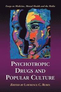 bokomslag Psychotropic Drugs and Popular Culture