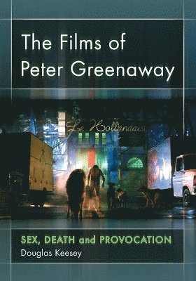 Douglas Keesey - Films of Peter Greenaway, Häftad