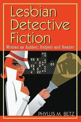 bokomslag Lesbian Detective Fiction