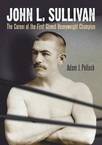 bokomslag John L. Sullivan