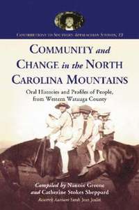 bokomslag Community and Change in the North Carolina Mountains