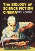 bokomslag The Biology of Science Fiction Cinema