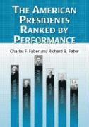 bokomslag The American Presidents Ranked by Performance