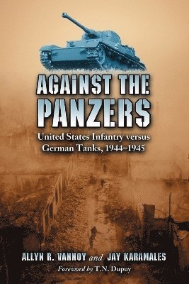 Allyn R. Vannoy, Jay Karamales - Against the Panzers, Häftad