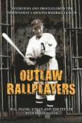 bokomslag Outlaw Ballplayers