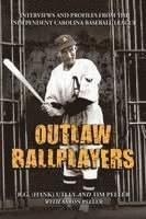 R.G. (Hank) Utley, Tim Peeler, Aaron Peeler - Outlaw Ballplayers, Häftad
