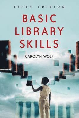 Basic Library Skills, 5th ed. 1