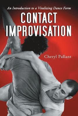 Cheryl Pallant - Contact Improvisation, Häftad