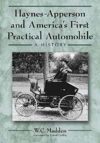 bokomslag Haynes-Apperson and America's First Practical Automobile