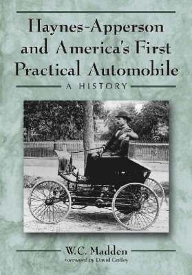 Haynes-Apperson and America's First Practical Automobile 1