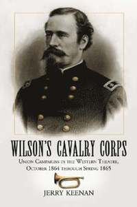 bokomslag Wilson's Cavalry Corps