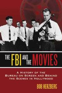 bokomslag The FBI and the Movies