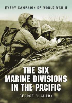 bokomslag The Six Marine Divisions in the Pacific