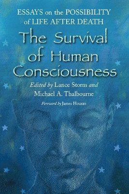 bokomslag The Survival of Human Consciousness