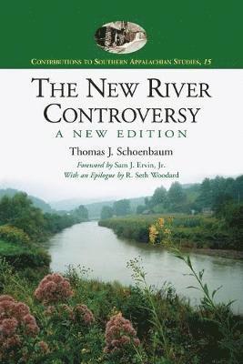 Thomas J. Schoenbaum - New River Controversy, A New Edition, Häftad