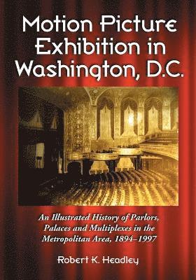 Motion Picture Exhibition in Washington, D.C. 1
