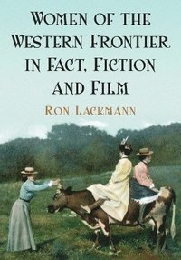 bokomslag Women of the Western Frontier in Fact, Fiction and Film