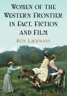 bokomslag Women of the Western Frontier in Fact, Fiction and Film